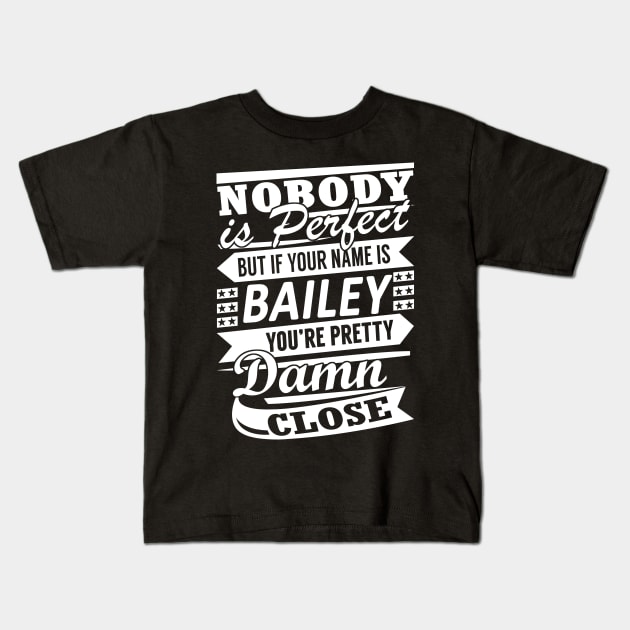 BAILEY Kids T-Shirt by reginiamaxwell32